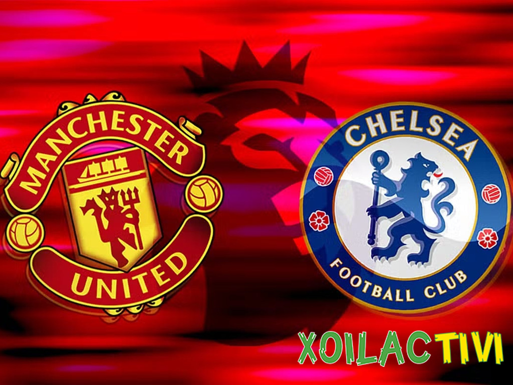 Câu lạc bộ và những biểu tượng vĩ đại: Chelsea và MU